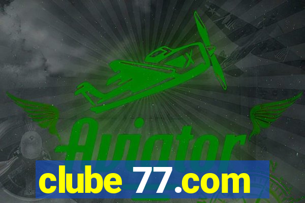 clube 77.com